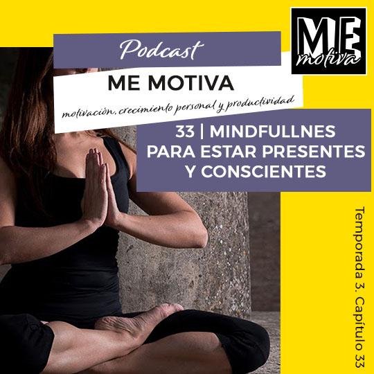 me motiva podcast mindfulnes